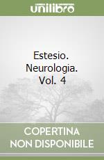 Estesio. Neurologia. Vol. 4 libro