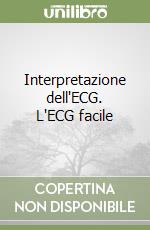 Interpretazione dell'ECG. L'ECG facile libro