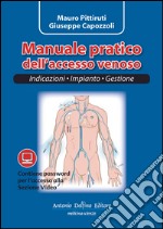 Manuale pratico dell'accesso venoso libro