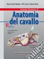 Atlante illustrato di anatomia del cavallo. Ediz. illustrata