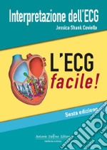 Interpretazione dell'ECG. L'ECG facile libro