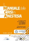 Il manuale delle crisi in anestesia libro