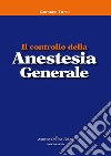 Il controllo della anestesia generale libro