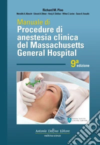 Manuale di procedure di anestesia clinica del Massachusetts general hospital libro