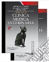 Trattato di clinica medica veterinaria. Malattie del cane e del gatto libro