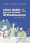 Linee guida per un centro di rianimazione... Vent'anni dopo libro di Nardi Giuseppe De Blasio Elvio Ciraolo Roberta