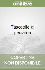 Tascabile di pediatria libro