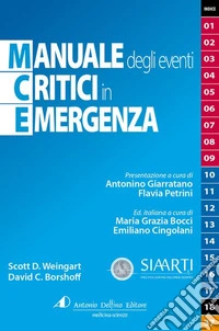 Manuale degli eventi critici in emergenza. Ediz. a spirale libro