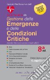 Guida tascabile alla gestione delle emergenze e delle condizioni critiche libro