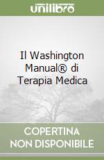 Il Washington Manual® di Terapia Medica libro
