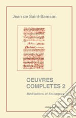 Oeuvres complètes. Vol. 2/1: Méditations et soliloques libro