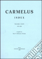 Carmelus. Index volumes (1954-1988) libro