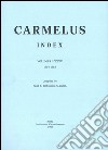 Carmelus. Index volumes (1954-1988) libro