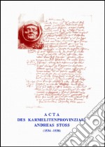 Acta des Karmelitenprovinzials Andreas Stoss (1534-1538) libro