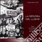 La señora del lugar. María en la historia y en la vida del Carmelo libro