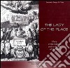 The lady of the place. Mary in the history and in the life of Carmel libro di Boaga Emanuele