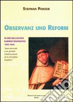 Observanz und referm in der Belgischen Karmelitenprovinz. 1623-1649 libro