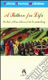 A pattern for life. The rule of Saint Albert and the carmelite laity libro