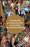 Formación y comunicación al servicio de la fraternidad. Congreso internaciónal del laicado carmelita (2-9 de septiembre de 2006) libro