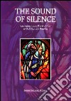 The sound of silence. Listening to the word of God with Elijah the prophet libro