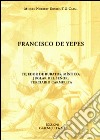 Francisco de Yepes. Tejedor de buratos, místico, juglar del Señor, terciario carmelita libro