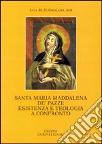 Santa Maria Maddalena de' Pazzi. Esperienza e teologia a confronto