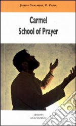 Carmel school of prayer libro