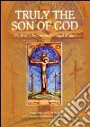 Truly the son of God. The way of the cross in the gospel of mark libro