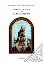 Historia gráfica del Carmelo Ibérico libro