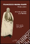 Francesco Maria Raiti, carmelitano vescovo di Lipari e di Trapani. Profilo biografico lettere pastorali e altri scritti libro