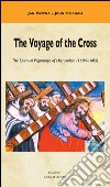 The Voyage of the Cross. The Spiritual Pilgrimage of Hierusalem (1604-1605) libro