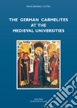 The german carmelites at the medieval universities