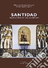 Santidad. Trazos universales y huellas carmelitas libro