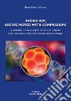 Seeing him, are we moved with compassion? A scientific, ethical and theological inquiry into the moral status of the early human embryo libro