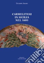 Carmelitani in Sicilia nel 1600 libro