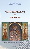 Contemplativi e profeti. Schede per la formazione del Laicato Carmelitano libro