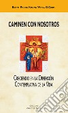 Caminen con nostros. Creciendo en la dimensión contemplativa de la vida libro di Phang Khong Wing Benedictus Benny