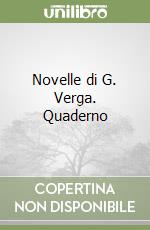 Novelle di G. Verga. Quaderno libro
