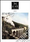 Treni nel verde. Strade ferrate in Toscana dalle origini ad oggi. Ediz. illustrata libro di Giuntini A. (cur.)