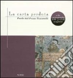 La carta perduta e la cartografia delle grandi scoperte. Paolo Dal Pozzo Toscanelli libro