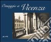 Omaggio a Vicenza. Ediz. italiana e inglese libro