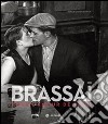 Brassaï. Pour l'amour de Paris libro