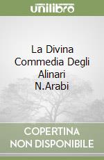 La Divina Commedia Degli Alinari N.Arabi libro