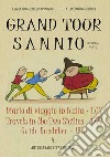 Grand tour sannio: Diario di viaggio in Italia (1717)-Travels in the two sicilies (1777)-Guide Baedeker (1873). Vol. 2 libro