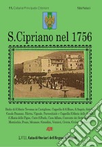 San Cipriano nel 1756. 11° Catasto onciario del Principato Citra, 57° catasti onciari del Regno di Napoli libro