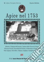 Apice nel 1753. Catasto Onciario del Regno di Napoli ordinato dal Re nel 1741. Principato Ultra Benevento, ossia l'Ulteriore di Montefusco libro