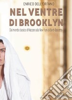 Nel ventre di Brooklyn. La Napoli di Carlo Nazzaro e la New York di Alfredo Bascetta