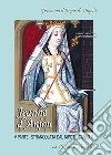 Jeanne D'Anjou. Giovanna I D'Angiò regina di Napoli. Vol. 5: Strangolata dal nipote Carlo III libro