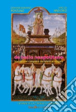 De Bello Neapolitano. Traduzione completa dal latino al volgare. Vol. 2: 1461-1462. I sei anni della conquista aragonese libro