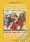 La magna spedizione contro i normanni nel Catalogus Baronum Partenope Regni Apulie A.D. 1093.  I comes di Enrico IV re d'Italia a senatori di Calabria, Molise e Abruzzo libro di Bascetta A. (cur.)